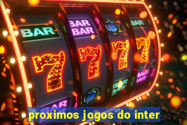 proximos jogos do inter